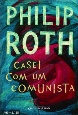 Casei com um Comunista - Philip Roth 2
