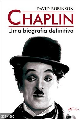Chaplin Uma Biografia Definiti - David Robinson