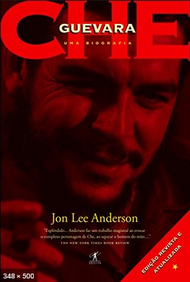 Che – Jon Lee Anderson