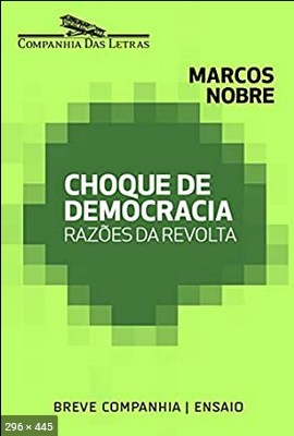 Choque de Democracia – Marcos Nobre