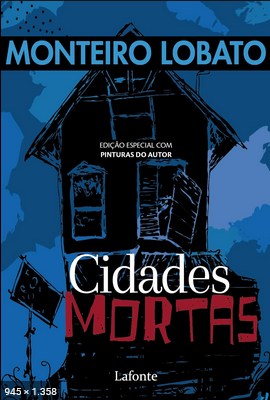 Cidades Mortas - Monteiro Lobato