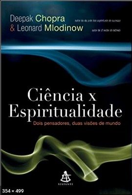 Ciencia x Espiritualidade – Deepak Chopra