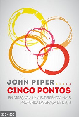 Cinco Pontos - John Piper 2