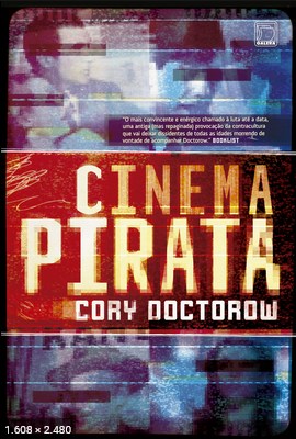Cinema Pirata – Cory Doctorow