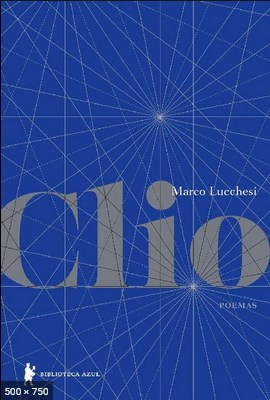 Clio – Poemas – Marco Lucchesi