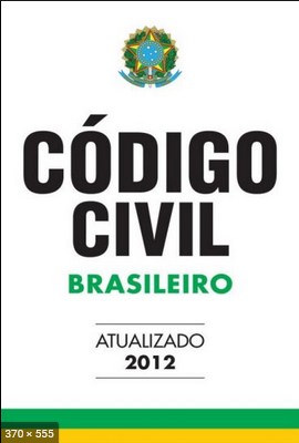 Codigo Civil Brasileiro 2012 – Congresso Nacional