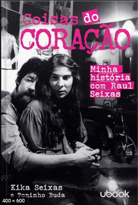 Coisas-do-Coracao-Minha-Historia-Com-Raul- - Unknown