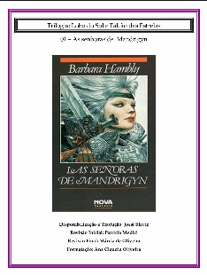 Barbara Hambly - Trilogia Lobo do Sol e Falcao das Estrelas I - AS SENHORAS DE MANDRIGYN pdf