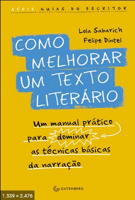 Como Melhorar um Texto Literari – Felipe Dintel