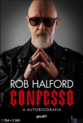 Confesso, a autobiografia – Rob Halford