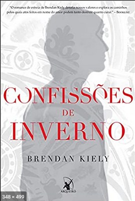 Confissoes De Inverno - Brendan Kiely