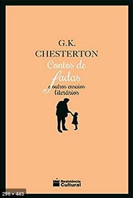 Contos de Fadas e Outros Ensaios Literario – G. K. Chesterton