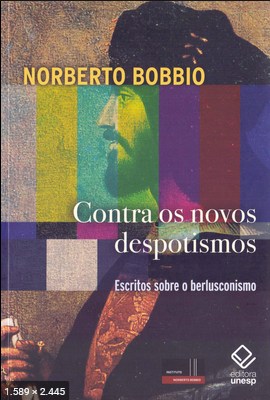 Contra os Novos Despotismos - Noberto Bobbio
