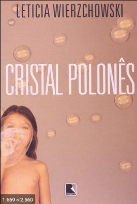 Cristal Polones - Leticia Wierzchowski