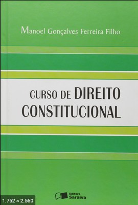 Curso de Direito Constitucional - Manoel Goncalves Ferreira Filho