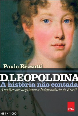 D. Leopoldina - Paulo Rezzutti