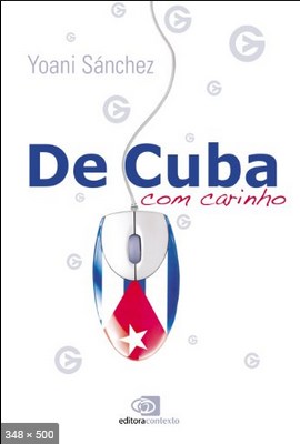 De Cuba, com Carinho - Yoani Sanchez