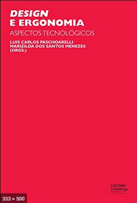 Design e Ergonomia – Luis Carlos Paschoarelli