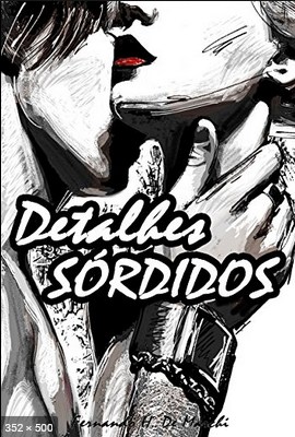 Detalhes Sordidos – Fernando H. de Marchi