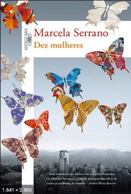 Dez Mulheres – Marcela Serrano