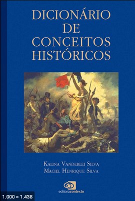 Dicionario de Conceitos Histori - Kalina Vanderlei Silva