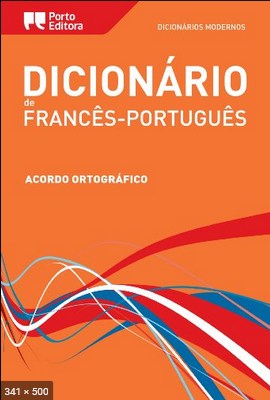 Dicionario Moderno de Frances-Portugues – Porto Editora