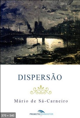 Dispersao - Mario de Sa Carneiro