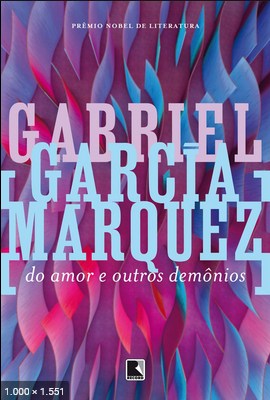 Do Amor e Outros Demonios – Gabriel Garcia Marquez