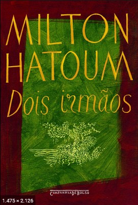 Dois Irmaos - Milton Hatoum