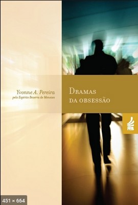 Dramas da Obsessao - Yvonne Amaral Pereira