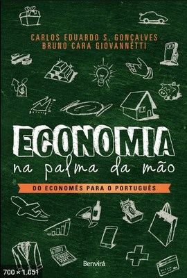 ECONOMIA NA PALMA DA MAO - Do Economes par - BRUNO CARA GIOVANNETTI,CARLOS EDUARDO SOAR