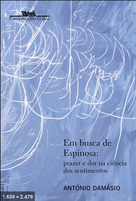 Em Busca de Espinosa – Antonio Damasio