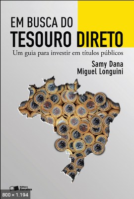 Em Busca do Tesouro Direto – Miguel Longuini