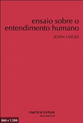 Ensaio Sobre o Entendimento Hum – John Locke