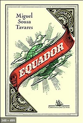Equador – Miguel Sousa Tavares