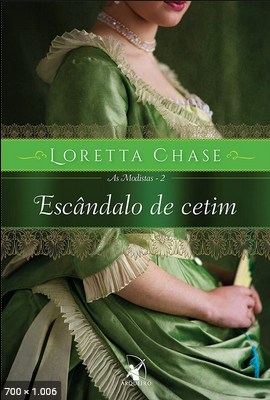 Escandalo de Cetim - Loretta Chase