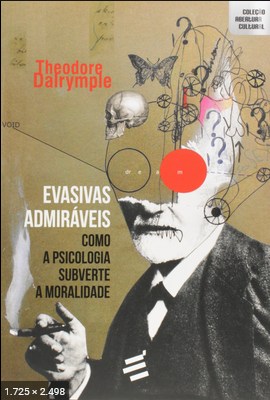 Evasivas Admiraveis - Theodore Dalrymple