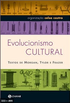 Evolucionismo Cultural – Celso Castro