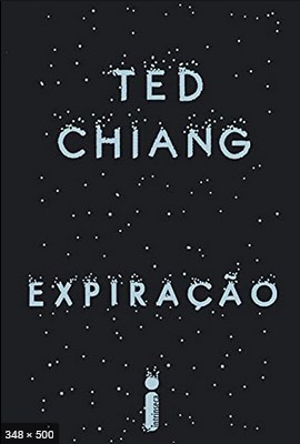 Expiracao – Ted Chiang
