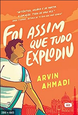 Foi Assim que Tudo Explodiu – Arvin Ahmadi