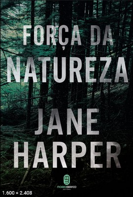 Forca da Natureza - Jane Harper