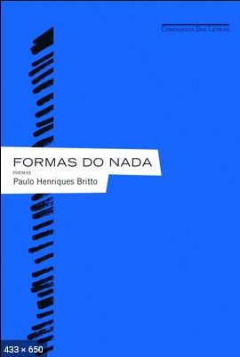 Formas do Nada – Paulo Henriques Britto