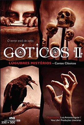 Goticos II – Luiz Antonio Aguiar