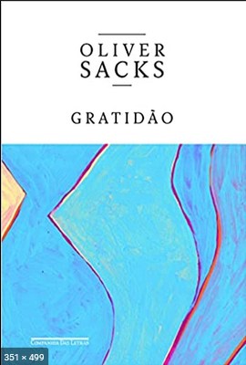 Gratidao – Oliver Sacks