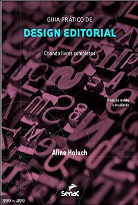 Guia pratico de design editorial Criando livros completos - Aline Haluch