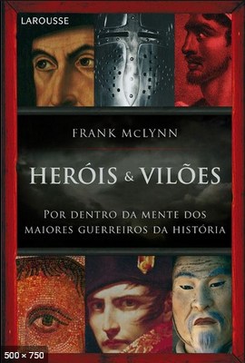 Herois e Viloes - Frank Mclynn