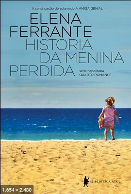 Historia da Menina Perdida - Elena Ferrante