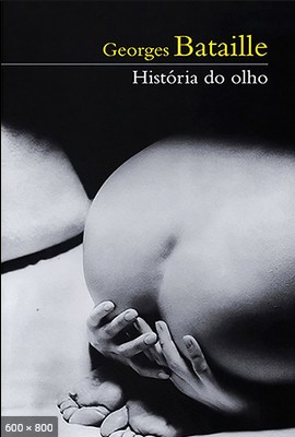 Historia do Olho - Georges Bataille