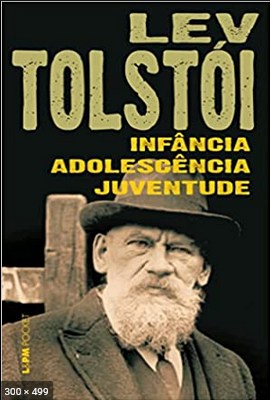 Infancia, Adolescencia e Juventude – Liev Tolstoi