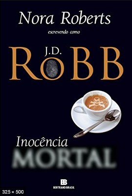 Inocencia Mortal – J. D. Robb Nora Roberts